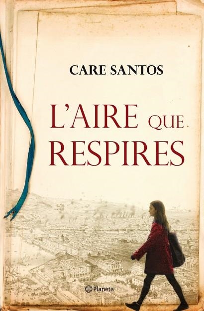 L'AIRE QUE RESPIRES | 9788497082549 | CARE  SANTOS