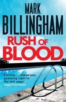 RUSH OF BLOOD | 9780751544039 | MARK BILLINGHAM