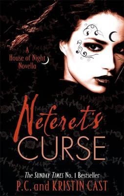 NEFERET'S CURSE | 9781907411205 | P C CAST