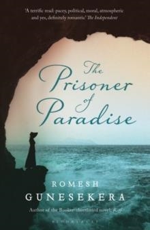PRISONER OF PARADISE, THE | 9781408830376 | ROMESH GUNESEKERA