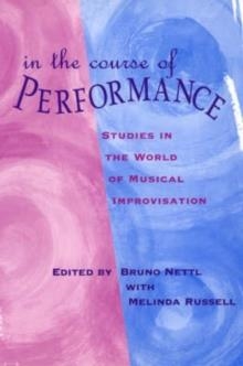 IN THE COURSE OF PERFORMANCE | 9780226574110 | BRUNO NETTL