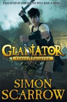 GLADIATOR 2: STREETFIGHTER | 9780141328591 | SCARROW, SIMON