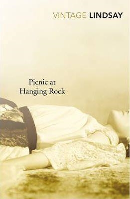 PICNIC AT HANGING ROCK | 9780099577140 | JOAN LINDSAY