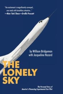 LONELY SKY, THE | 9781440158704 | WILLIAM BRIDGEMAN WITH JACQUELINE HAZARD