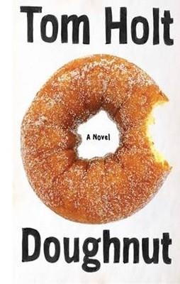 DOUGHNUT | 9781841497808 | TOM HOLT