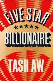 FIVE STAR BILLIONAIRE | 9780007494163 | TASH AW