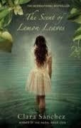 SCENT OF LEMON LEAVES, THE | 9781846882432 | CLARA SANCHEZ