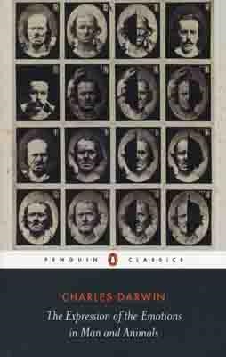 EXPRESSION OF THE EMOTIONS IN MAN AND ANIMALS, THE | 9780141439440 | CHARLES DARWIN