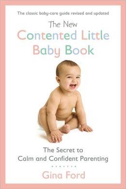NEW CONTENTED LITTLE BABY BOOK, THE | 9780451415653 | GINA FORD