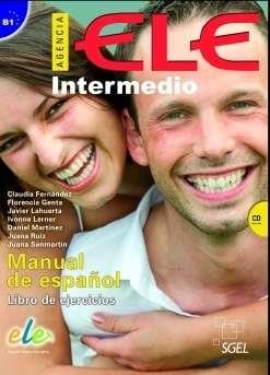 AGENCIA ELE INTERMEDIO B1 LIBRO DE EJERCICIOS+CD | 9788497782180 | Fernández Ramos, Claudia;Genta, Florencia;Lahuerta Galán, Javier;Lerner, Ivone;Martínez Pernas, Dani