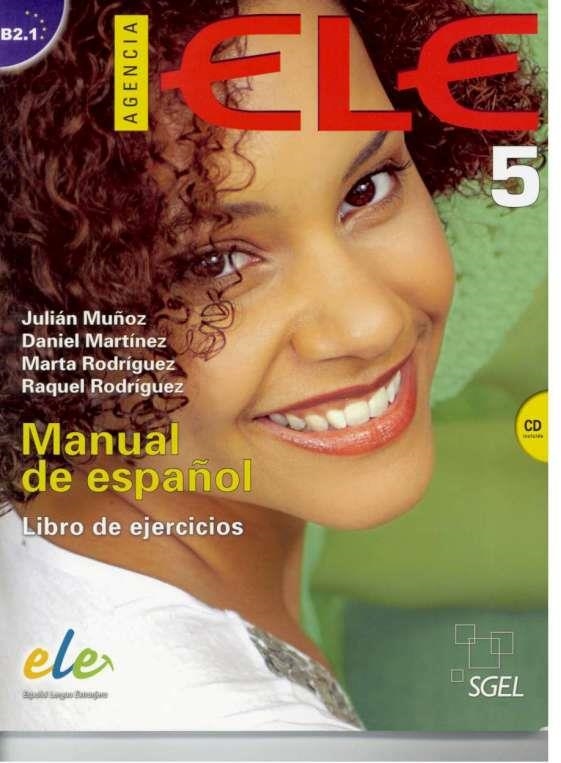 AGENCIA ELE 5 B2.1 LIBRO DE EJERCICIOS+CD | 9788497787574 | Martínez Pernas, Daniel;Rodriguez Cristóbal, Marta;Rodriguez Rubio, Raquel;Muñoz Pérez, Julián