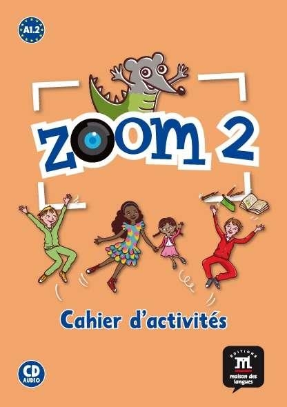 ZOOM 2 CAHIER D'ACT FLE + CD | 9788415640004 | QUESNEY, CLAIRE/LE RAY, GWENDOLINE/FERREIRA PINTO, MANUELA