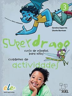 SUPERDRAGO 3 LIBRO DE EJERCICIOS | 9788497786607 | Caparrós, Carolina;Burnham, Charlie