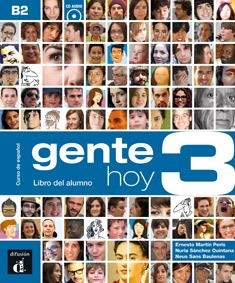 GENTE HOY 3 LIBRO DEL ALUMNO+CD B2 | 9788415640400 | MARTÍN PERIS, ERNESTO/SANS BAULENAS, NEUS/MUNTAL TARRAGÓ, JAUME/PASTOR VILLALBA, CARMEN/SÁNCHEZ QUIN