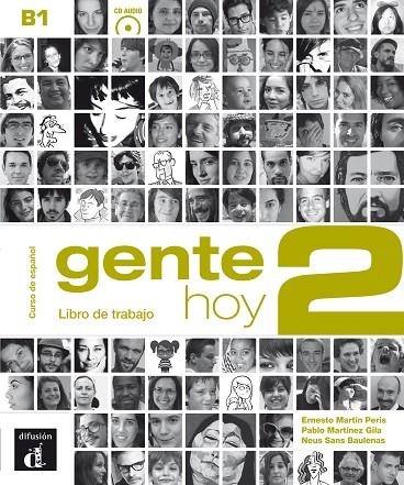 GENTE HOY 2 EJERCICIOS+CD B1 | 9788415640387 | MARTÍN PERIS, ERNESTO/MARTÍNEZ GILA, PABLO/SANS BAULENAS, NEUS