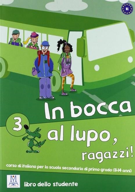 IN BOCA AL LUP, RAGAZZI! 3 LIBRO STUDENTE+CD | 9788861822429