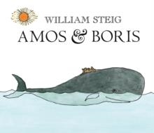 AMOS AND BORIS | 9780312535667 | WILLIAM STEIG