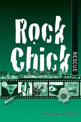 ROCK CHICK RESCUE | 9780615764030 | KRISTEN ASHLEY