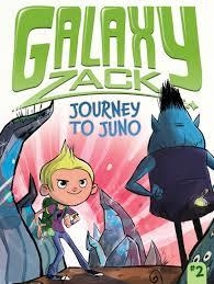 GALAXY ZACK 2: JOURNEY TO JUNO | 9781442453906 | RAY O'RYAN