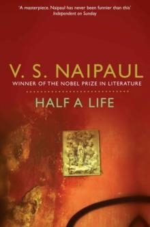 HALF A LIFE | 9780330522854 | V S NAIPAUL