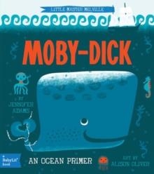 MOBY DICK (LITTLE MASTER MELVILLE) | 9781423632047