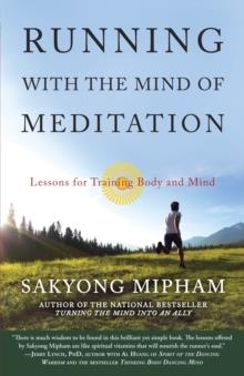 RUNNING WITH THE MIND OF MEDITATION | 9780307888174 | SAKYONG MIPHAM RINPOCHE