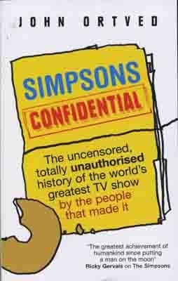 SIMPSONS CONFIDENTIAL | 9780091927295 | JOHN ORTVED