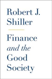 FINANCE AND THE GOOD SOCIETY | 9780691158099 | ROBERT J. SHILLER