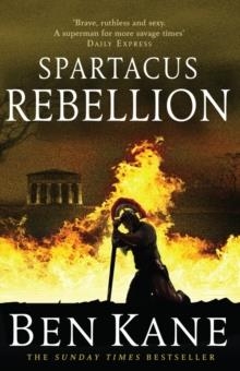 SPARTACUS: REBELLION | 9781848092341 | BEN KANE