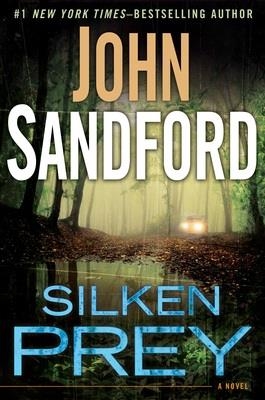 SILKEN PREY | 9780399164781 | JOHN SANDFORD