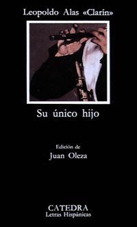 SU UNICO HIJO | 9788437609003 | LEOPOLDO ALAS «CLARÍN»