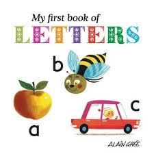 MY FIRST BOOK OF LETTERS | 9781908985064 | ALAIN GREE