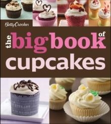 THE BETTY CROCKER THE BIG BOOK OF CUPCAKES | 9780470906729 | BETTY CROCKERS