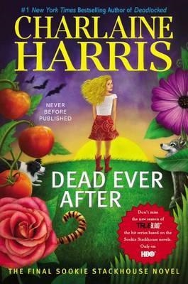 DEAD EVER AFTER | 9781410457073 | CHARLAINE HARRIS