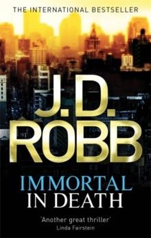 IMMORTAL IN DEATH | 9780749954611 | JD ROBB