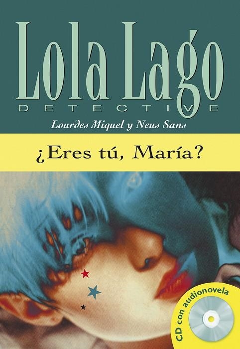 ERES TU, MARIA? LIBRO+CD B1 | 9788484431343 | SANS, NEUS/MIQUEL LÓPEZ, LOURDES