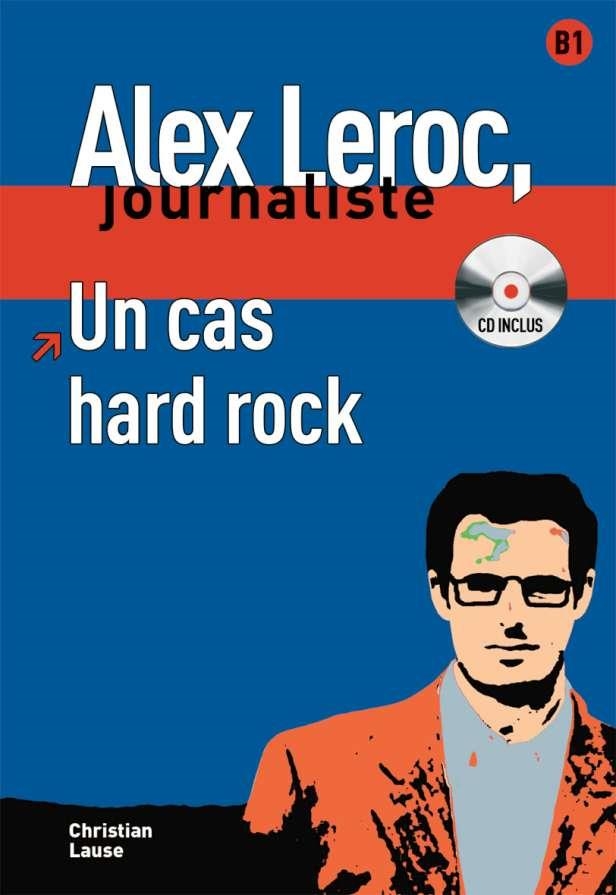 UN CAS HARD ROCK LIVRE DE L'ELEVE+CD B1 | 9788484434009 | LAUSE, CHRISTIAN