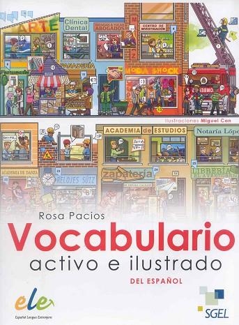 VOCABULARIO ACTIVO E ILUSTRADO DEL ESPAÑOL | 9788497784917 | Pacios Jiménez, Rosa