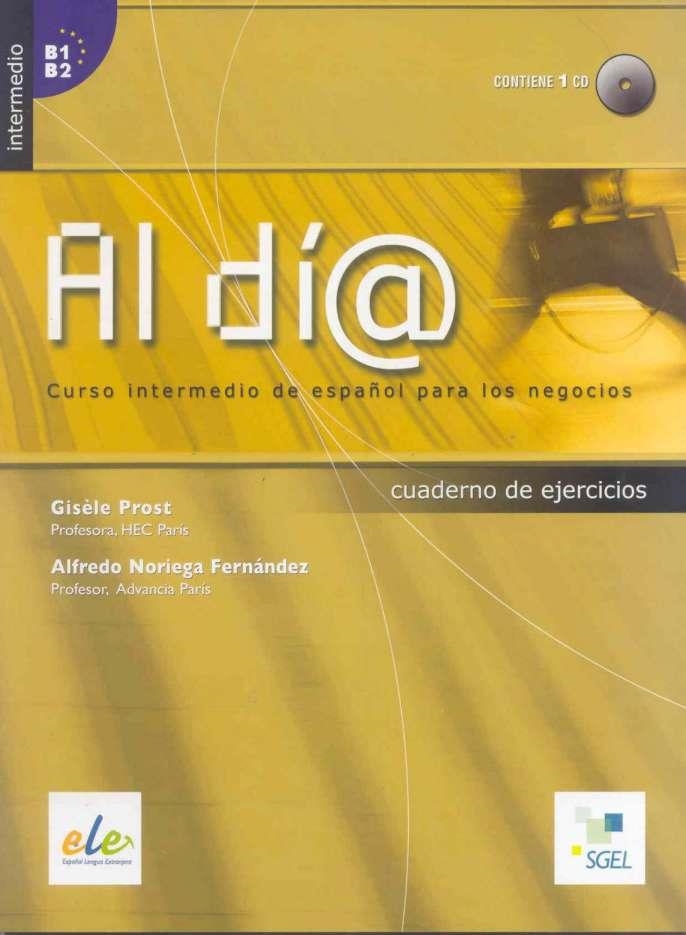 AL DIA INTERMEDIO B1B2 LIBRO DE EJERCICIOS+CD | 9788497783187 | Prost, Gisèle;Noriega, Alfredo