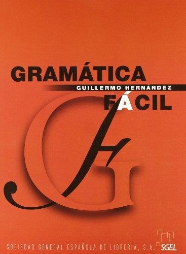 GRAMATICA FACIL | 9788497781282 | Hernández, Guillermo
