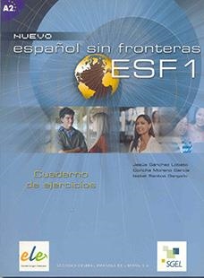 NUEVO ESPAÑOL SIN FRONTERAS 1 A1A2 LIBRO EJERCICIO | 9788497781633 | Sánchez Lobato, Jesús;Santos Gargallo, Isabel;Moreno García, Concha