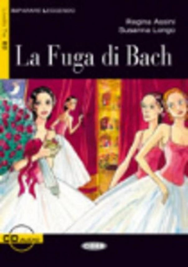 LA FUGA DI BACH. LIBRO + CD | 9788853001801 | REGINA ASSINI, SUSANNA LONGO