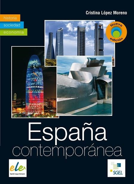 ESPAÑA CONTEMPORANEA (NUEVA EDICION) | 9788497786119 | López Moreno, Cristina