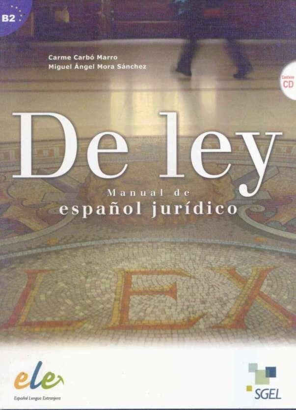 DE LEY MANUAL DE ESPAÑOL JURIDICO | 9788497787291 | Carbó Marro, Carme;Mora Sánchez, Miguel Ángel