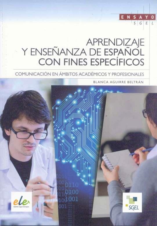 APRENDIZAJE Y ENSEÑANZA DE ESPAÑOL CON FINES ESPEC | 9788497787512 | Aguirre Beltrán, Blanca