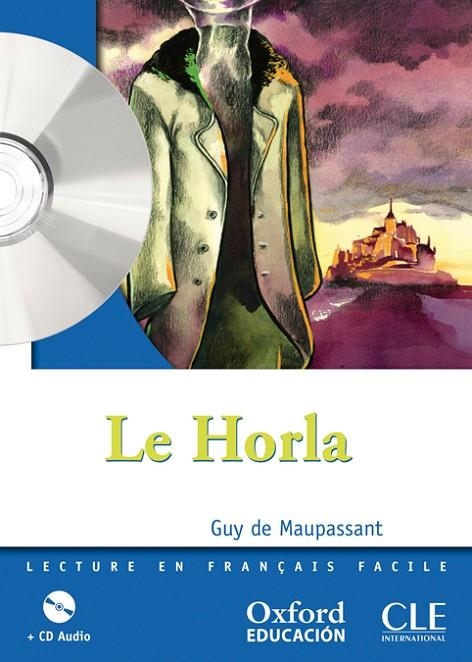 LE HORLA + CD-FRANCES 2ºESO LECT | 9788467353099 | MAUPASSANT, G