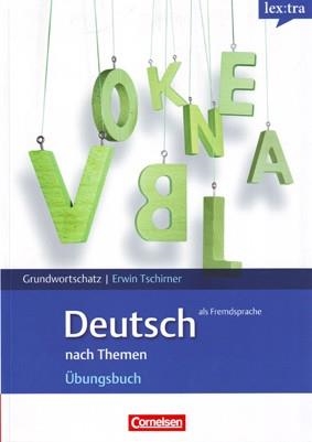 DEUTSCH NACH THEMEN (LEXTRA) UBUNGSBUCH | 9783589015603 | CORNELSEN