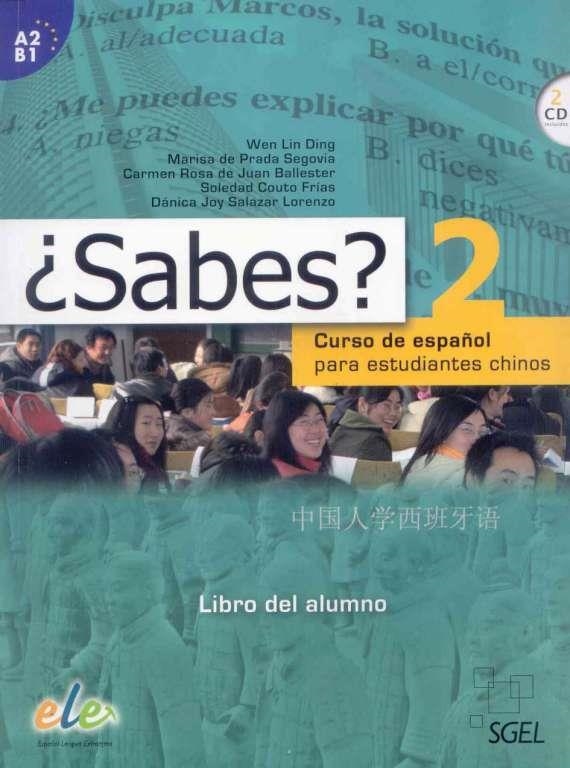 SABES? 2 LIBRO DEL ALUMNO | 9788497785730 | Lind Ding, Wen;de Prada Segovia, Marisa;de Juan Ballester, Carmen Rosa;Couto Frías, Soledad;Salazar 