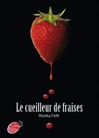 CUEILLEUR DE FRAISES-LP11 | 9782013229524 | FETH MONIKA