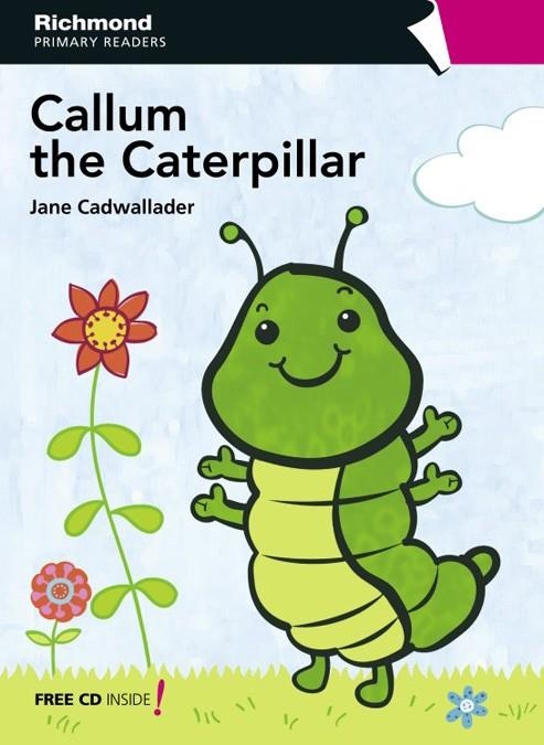 CALLUM THE CATERPILLAR + CD-RPR 1 | 9788466810692 | Varios autores